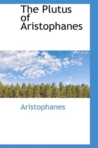 Cover for Aristophanes · The Plutus of Aristophanes (Inbunden Bok) (2009)
