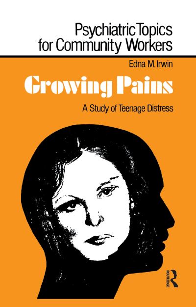 Cover for Edna M. Irwin · Growing Pains: A Study of Teenage Distress (Paperback Book) (2016)