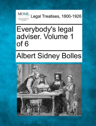 Cover for Albert Sidney Bolles · Everybody's Legal Adviser. Volume 1 of 6 (Paperback Book) (2010)