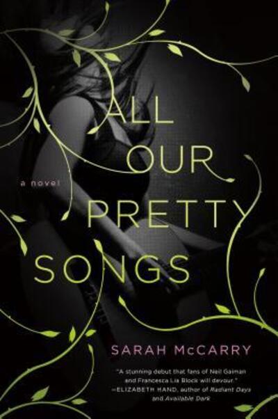 Cover for Sarah McCarry · All Our Pretty Songs - Metamorphoses Trilogy (Paperback Book) (2013)