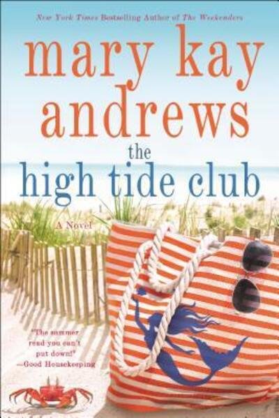 Cover for Mary Kay Andrews · The High Tide Club: A Novel (Taschenbuch) (2019)
