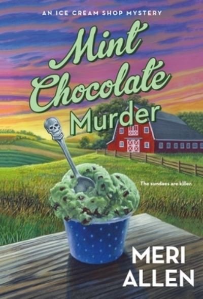 Cover for Meri Allen · Mint Chocolate Murder: An Ice Cream Shop Mystery - Ice Cream Shop Mysteries (Pocketbok) (2022)