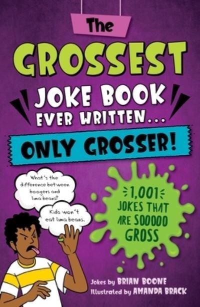 Cover for Brian Boone · The Grossest Joke Book Ever Written... Only Grosser!: 1,000 Jokes that Are Sooooo Gross (Pocketbok) (2024)