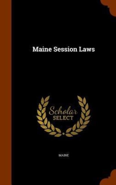 Cover for Maine · Maine Session Laws (Inbunden Bok) (2015)