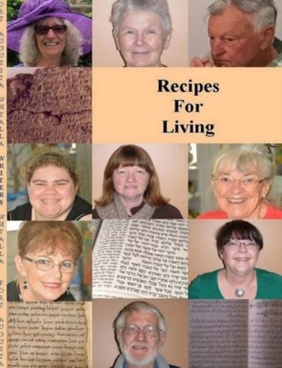 Cover for Whyalla Writers' Group · Recipes for Living (Book) (2017)