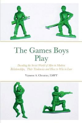 Cover for Lmft Yameen Chestnut · The Games Boys Play (Paperback Book) (2022)