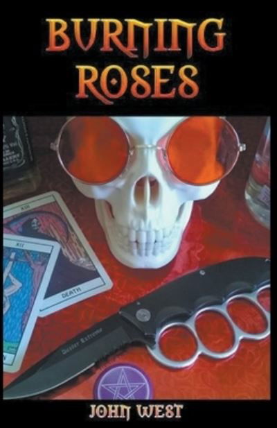 Cover for John West · Burning Roses (Taschenbuch) (2016)