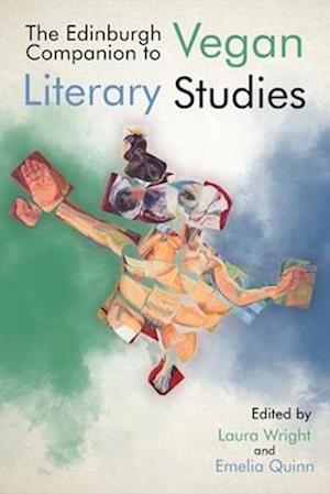 Cover for The Edinburgh Companion to Vegan Literary Studies - Edinburgh Companions to Literature and the Humanities (Paperback Book) (2025)