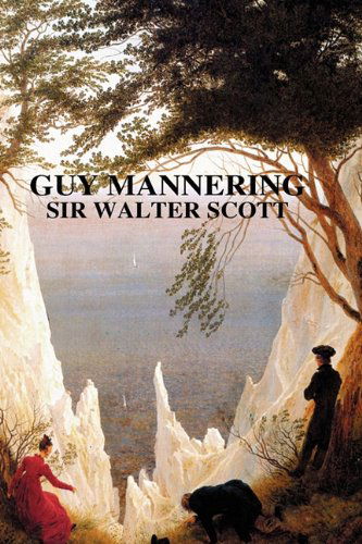 Cover for Sir Walter Scott · Guy Mannering (Hardcover Book) (2010)