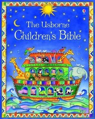 Cover for Heather Amery · The Usborne Children’s Bible (Hardcover bog) [New edition] (2010)