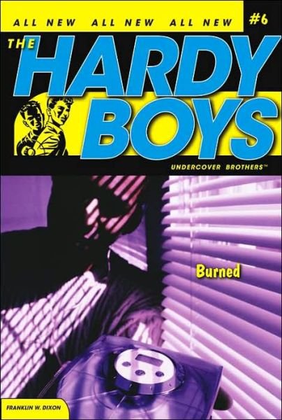 Cover for Franklin W. Dixon · Burned (Hardy Boys: Undercover Brothers, No. 6) (Paperback Book) [First edition] (2005)