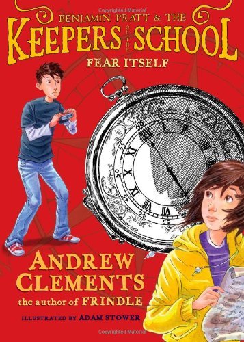 Cover for Andrew Clements · Fear Itself (Benjamin Pratt and the Keepers of the School) (Paperback Book) [Reprint edition] (2011)