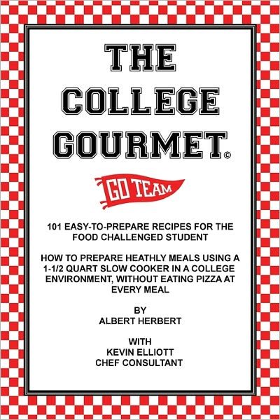 Cover for Albert Herbert · The College Gourmet (Paperback Book) (2005)