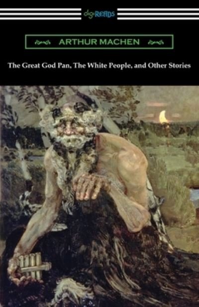 Cover for Arthur Machen · The Great God Pan, The White People, and Other Stories (Paperback Bog) (2020)