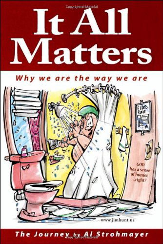 Cover for Alfred Strohmayer · It All Matters: Why We Are the Way We Are (Paperback Book) (2007)