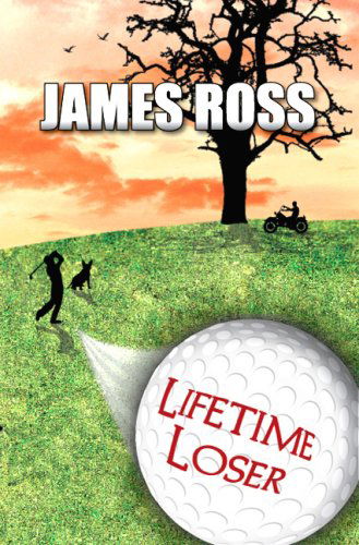 Cover for James Ross · Lifetime Loser (Pocketbok) (2008)