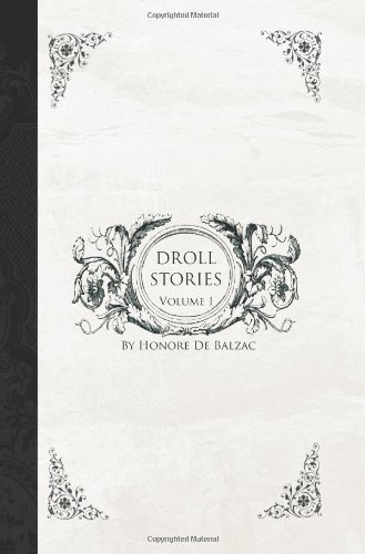 Cover for Honore De Balzac · Droll Stories: Volume 1 (Paperback Book) (2007)