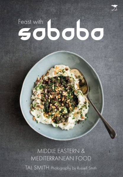Cover for Tal Smith · Feast with Sababa: More Middle Eastern and Mediterranean food (Paperback Book) (2016)