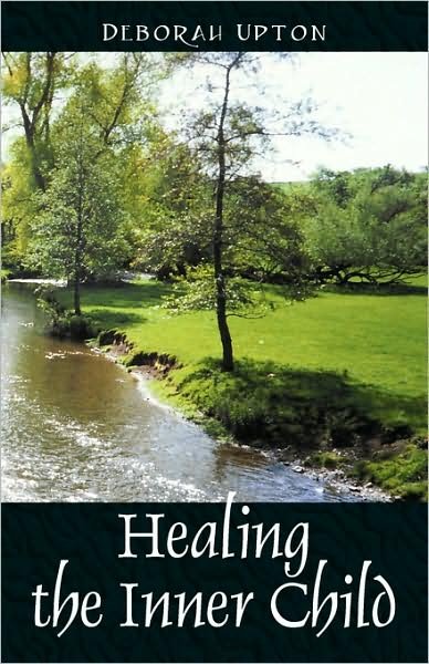 Cover for Deborah Upton · Healing the Inner Child (Pocketbok) (2007)