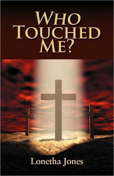 Cover for Lonetha Jones · Who Touched Me? (Paperback Book) (2010)