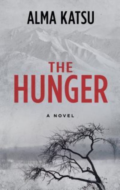 Cover for Alma Katsu · The Hunger (Hardcover Book) (2018)