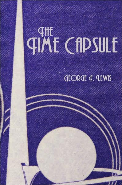 Cover for George Lewis · The Time Capsule (Taschenbuch) (2007)