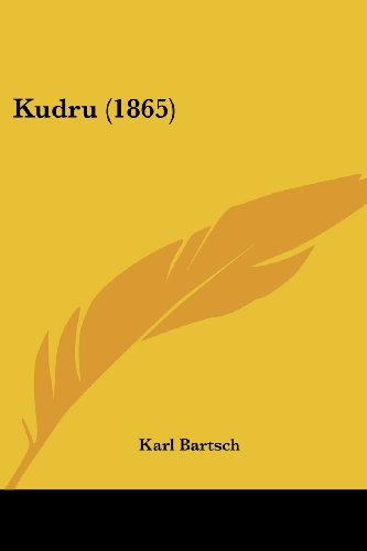 Cover for Karl Bartsch · Kudru (1865) (German Edition) (Paperback Book) [German edition] (2008)