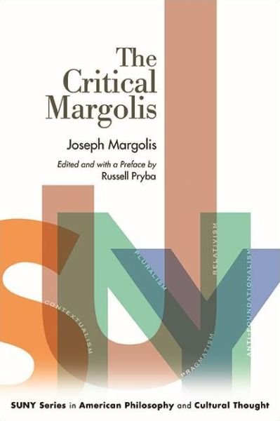 Cover for Joseph Margolis · The Critical Margolis (Paperback Book) (2022)
