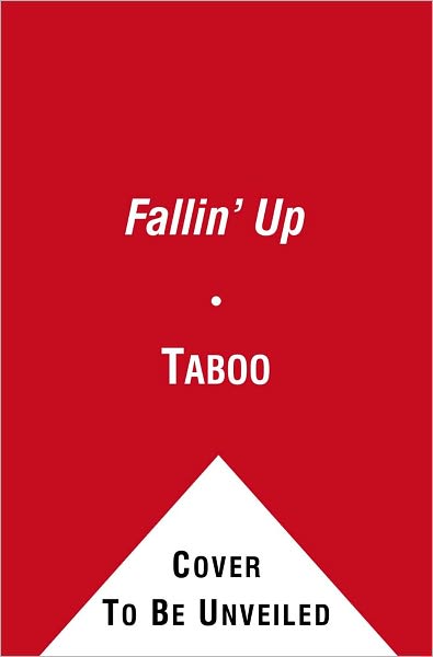 Cover for Taboo · Fallin' Up: My Story (Paperback Book) (2011)