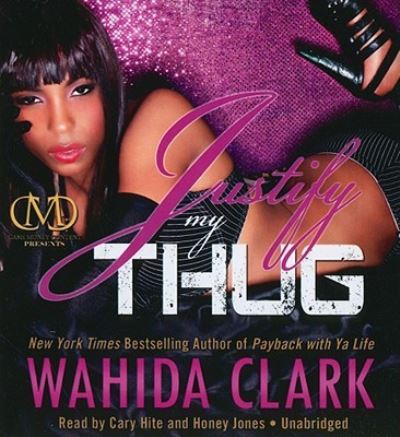 Cover for Wahida Clark · Justify My Thug (CD) (2011)