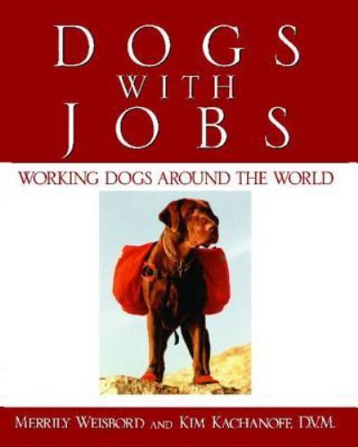 Cover for Kim Kachanoff · Dogs with Jobs (Paperback Book) (2012)