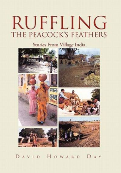 Cover for David Howard Day · Ruffling the Peacock's Feathers (Pocketbok) (2010)