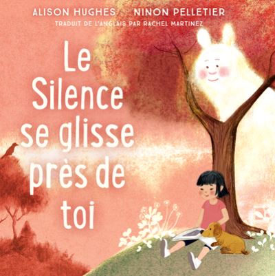 Cover for Alison Hughes · Silence Se Glisse Près de ToiThe Silence Slips In (Book) (2019)