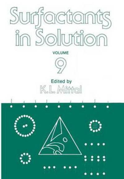 Cover for K L Mittal · Surfactants in Solution: Volume 9 (Paperback Bog) [Softcover reprint of the original 1st ed. 1989 edition] (2011)