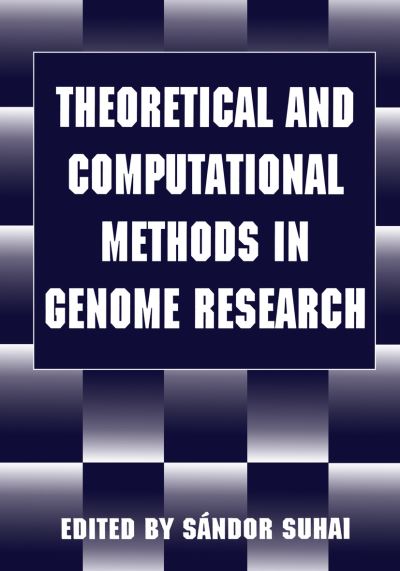 Cover for Sandor Suhai · Theoretical and Computational Methods in Genome Research (Paperback Book) [Softcover reprint of the original 1st ed. 1997 edition] (2012)