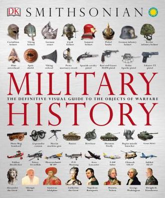 Cover for Dk Publishing · Military History: the Definitive Visual Guide to the Objects of Warfare (Pocketbok) (2015)