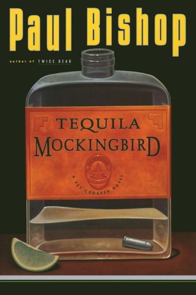 Cover for Paul Bishop · Tequila Mockingbird (Pocketbok) (2013)