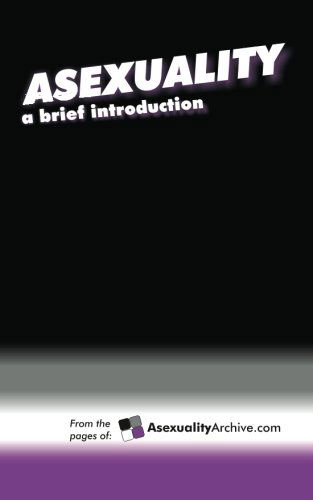 Cover for Asexuality Archive · Asexuality: a Brief Introduction (Paperback Book) (2012)