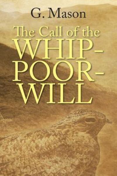 Cover for G Mason · The Call of the Whip-poor-will (Taschenbuch) (2015)