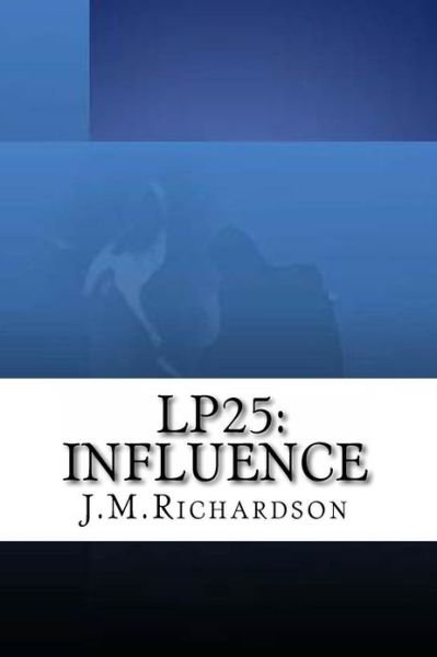 Cover for J Richardson · Lp25: Influence (Pocketbok) (2013)