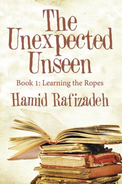 Cover for Hamid Rafizadeh · The Unexpected Unseen (Paperback Book) (2018)
