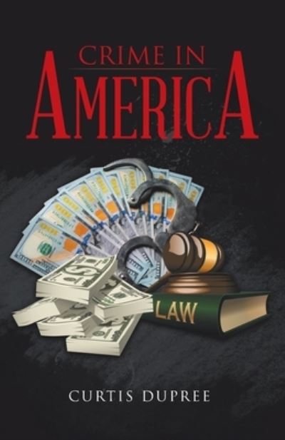 Cover for Curtis Dupree · Crime in America (Paperback Book) (2020)