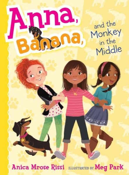 Cover for Anica Mrose Rissi · Anna, Banana, and the Monkey in the Middle (Gebundenes Buch) (2015)
