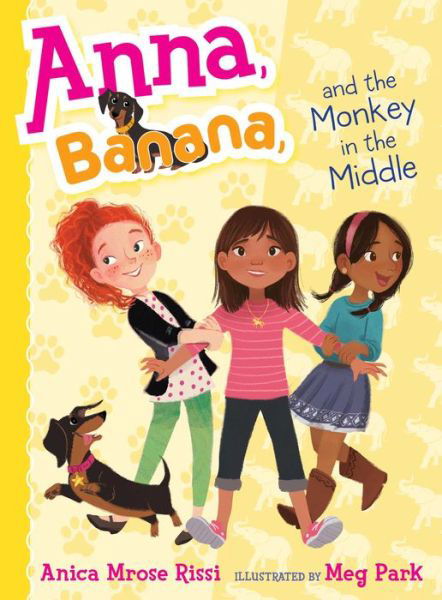 Cover for Anica Mrose Rissi · Anna, Banana, and the Monkey in the Middle (Inbunden Bok) (2015)