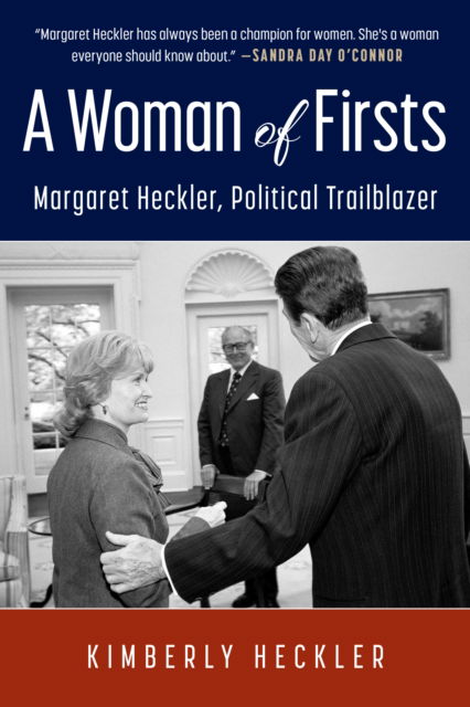 Cover for Kimberly Heckler · A Woman of Firsts: Margaret Heckler, Political Trailblazer (Hardcover Book) [Abridged edition] (2025)