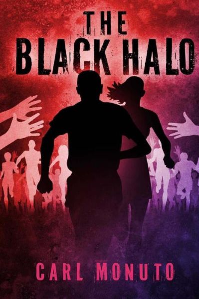 Cover for Carl Monuto · The Black Halo (Paperback Book) (2014)