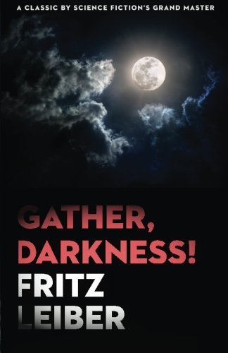 Cover for Fritz Leiber · Gather, Darkness! (Taschenbuch) (2014)