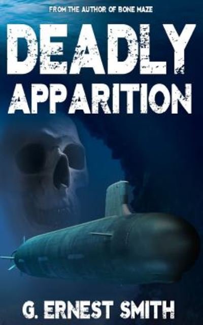 Cover for G Ernest Smith · Deadly Apparition (Pocketbok) (2014)