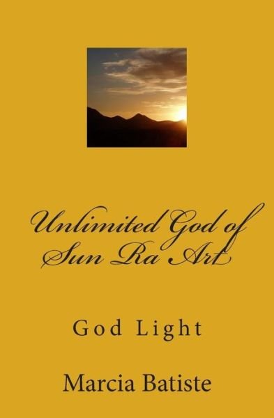 Cover for Marcia Batiste · Unlimited God of Sun Ra Art (Paperback Bog) (2014)