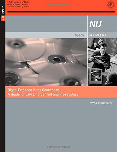 Cover for U.s. Department of Justice · Digital Evidence in the Courtroom: a Guide for Law Enforcement and Prosecutors (Pocketbok) (2014)